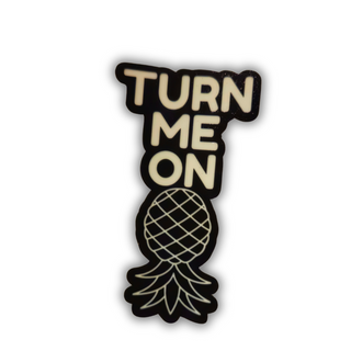 Glow-in-the-Dark “Turn Me On” Sticker – Upside Down Pineapple- DieCut