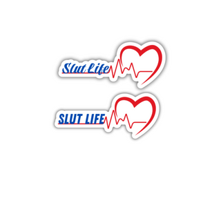 Slut Life Waterproof Sticker for Hard Surfaces