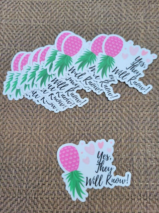 Yes, They Will Know sticker for the Swinger lifestyle. A pink upside down pineapple with hearts sticker for tumblers, Durable and Thick