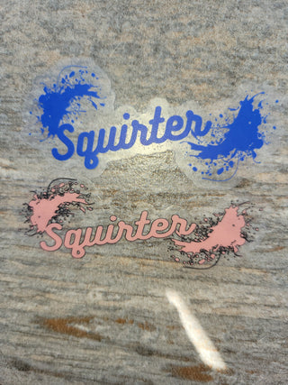 Squirter Lifestyle Sticker, Clear Squirter Sticker, Great for a Tumbler, Cups, Squirter Gift, Swinger Gift