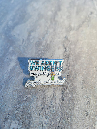 We aren't swingers we just f*ck people who are / Swinger enamel pin with an upside down pineapple / Swinger lifestyle gift
