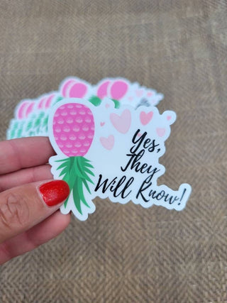 Yes, They Will Know sticker for the Swinger lifestyle. A pink upside down pineapple with hearts sticker for tumblers, Durable and Thick