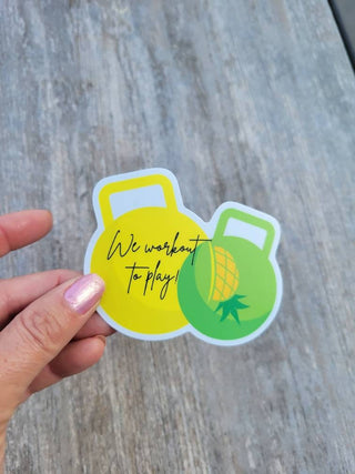 Workout sticker, We workout to play with an Upside down pineapple, Gm water bottle sticker, Swinger sticker