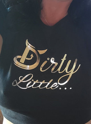 Dirty Little ... Crop Top Shirt, Black Top, BDSM shirt, Alternative Fashion, Foiled, M/L, Slim Fit for the Lifestyle