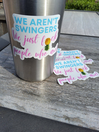 We Aren't Swingers Lifestyle Sticker, Upside Down Pineapple Sticker, Sexy Host or Hostess Gift, Alternative Lifestyle Sticker,