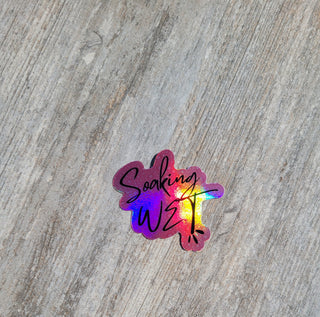 Soaking Wet Sticker / Holographic, Durable, Think and Waterproof / Tumbler Sticker