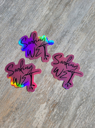 Soaking Wet Sticker / Holographic, Durable, Think and Waterproof / Tumbler Sticker