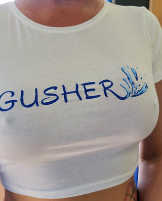 Gusher shirt for the squirter lifestyle / 3 Size Options / Crop Top Shirt / Wet Tshirt Contest