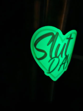 Unique Glow in the Dark Sticker - Perfect for Celebrating Slut Day in Style / Size 3"