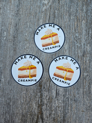 Creampie Adult Sticker - Glossy, Make Me A Cream Pie