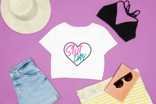 Slut Day /Crop Top / Tshirt / Fun Lifestyle Shirt / Multiple Size Options