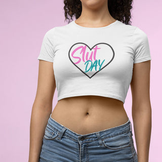 Slut Day /Crop Top / Tshirt / Fun Lifestyle Shirt / Multiple Size Options