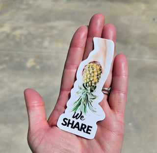 We Share Sticker with a hand holding an upside down pineapple / Swinger pineapple sticker or decal / Alternative lifestyle pineapple