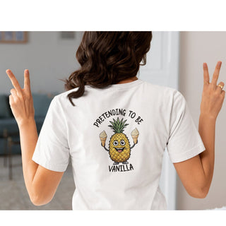 Pretending to Be Vanilla Front & Back Design Tee for Him or Her - Swinger Style!, If You Know You Know