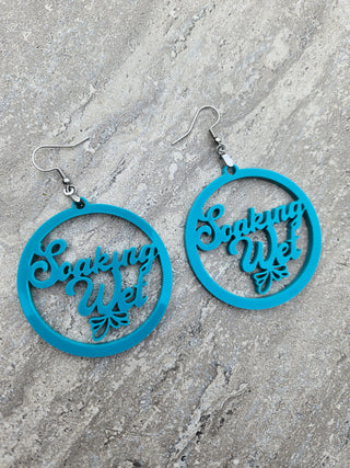 Soaking Wet Acrylic Earrings, Two Size Option, Slutty Earrings, Gift for her, Resort Earrings