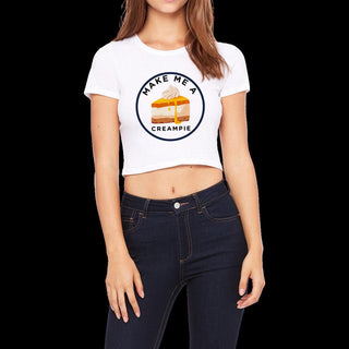 Make Me A Creampie Crop Top, Funny Tee, Adult Shirt for the Lifestyle, 2 Style Options
