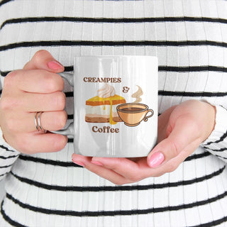 Creampies and Coffee Fun 11 oz Gift Mug for the Lifestyle, Funny Mug for Him or Her, Couples Coffee Mug Collection