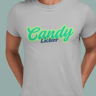 Candy Licker T Shirt for Man or Woman